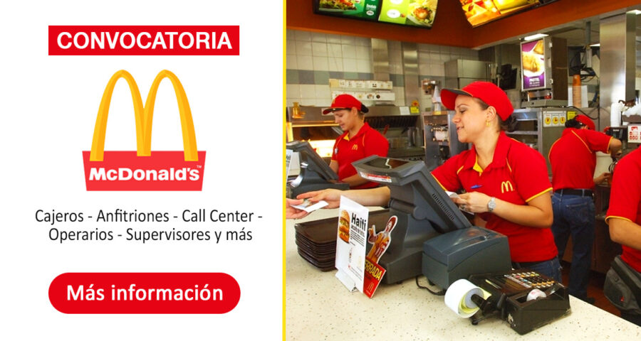 McDonald´s ofrece nuevos puestos de trabajo para todos por Temporada con o sin experiencia