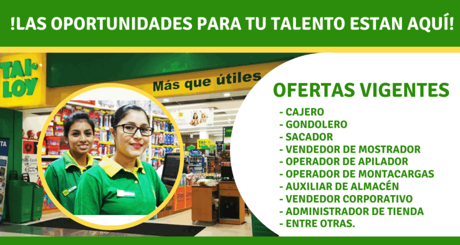 NUEVA CONVOCATORIA DE TRABAJO EN TIENDAS TAI LOY CON 50 AÑOS DE TRAYECTORIA