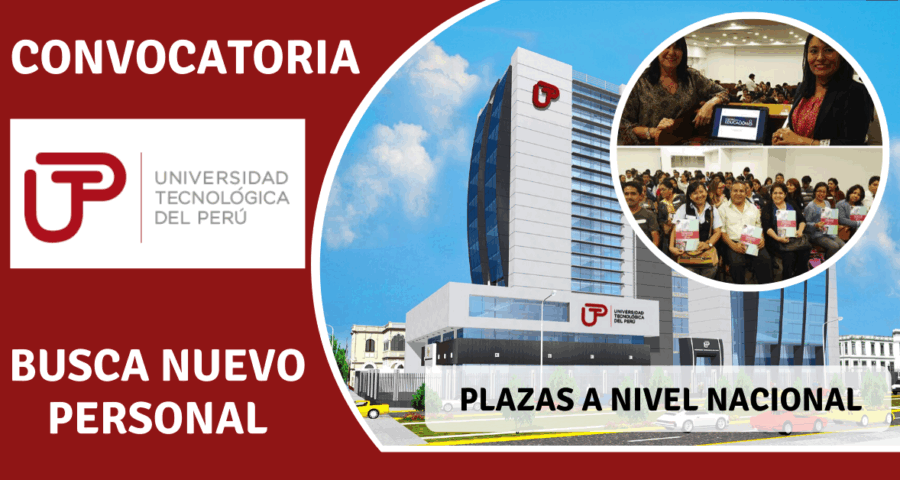 NUEVA CONVOCATORIA LABORAL EN UNIVERSIDAD TECNOLÓGICA DEL PERU