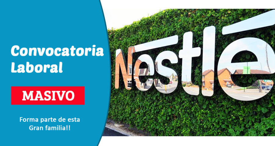 Nestlé: Solicita Operarios de Producción con o sin experiencia (Excelentes beneficios)