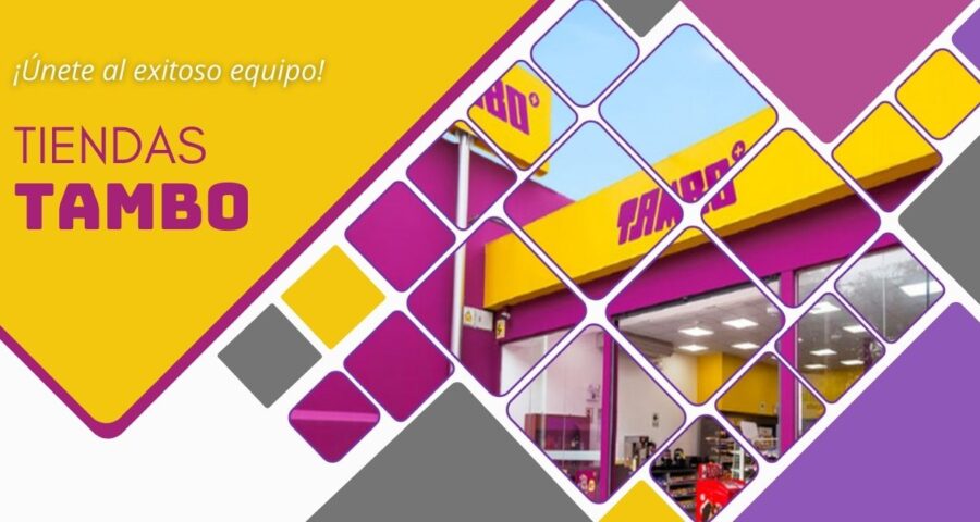Nueva convocatoria para ser parte del equipo de tiendas TAMBO