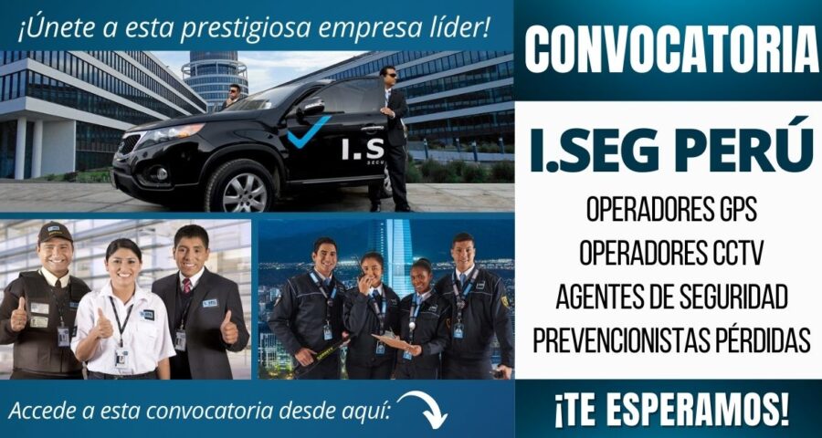Nuevos empleos Agentes de Seguridad ISEG PERÚ