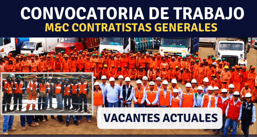 OPORTUNIDAD DE TRABAJO EN COMPAÑÍA MyC CONTRATISTAS GENERALES SAC