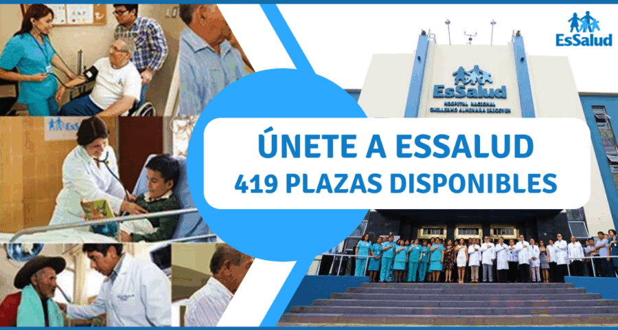 OPORTUNIDAD LABORAL EN ESSALUD LÍDER NACIONAL CON 80 AÑOS DE TRAYECTORIA