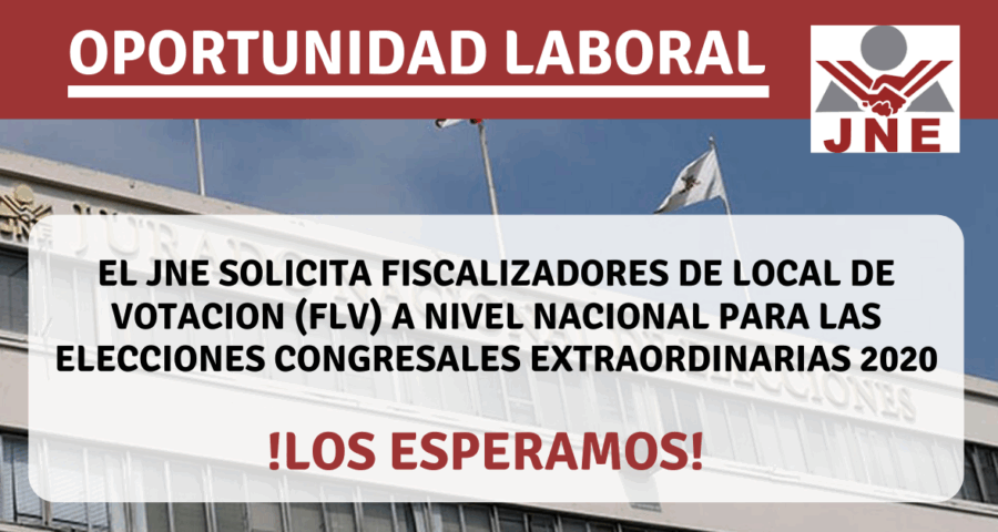OPORTUNIDAD LABORAL EN JURADO NACIONAL DE ELECCIONES ( JNE ) 2020