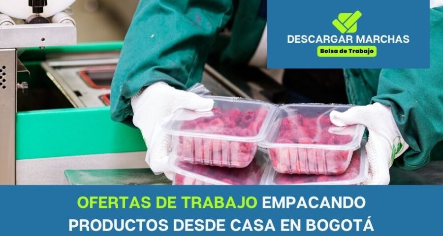 Oferta de trabajo empacando productos desde casa Bogotá