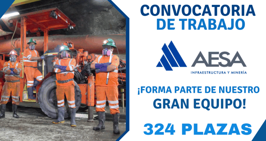 Ofertas de trabajo AESA Infraestructura y Minería a nivel nacional