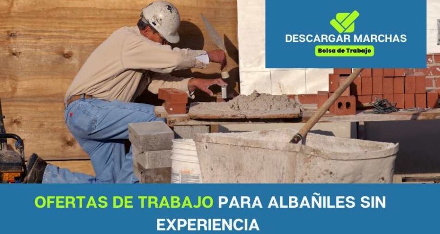 Ofertas de trabajo para albañiles sin experiencia