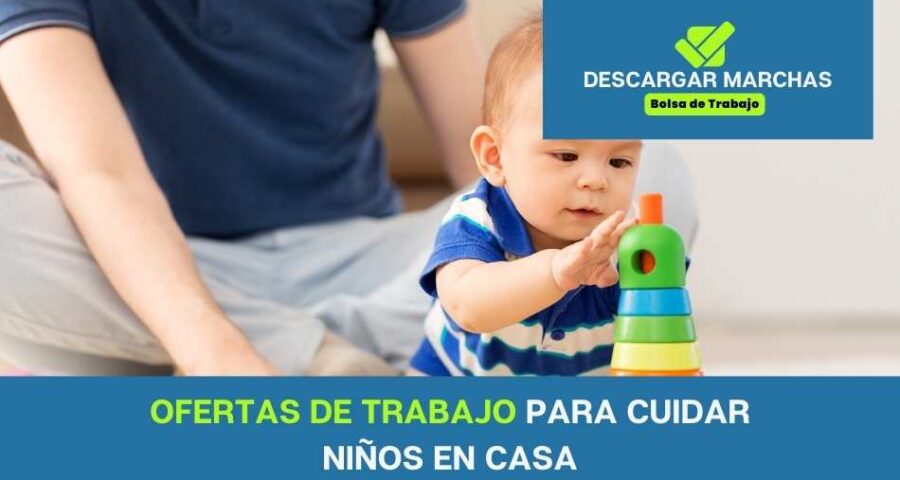 Ofertas de trabajo para cuidar niños en casa
