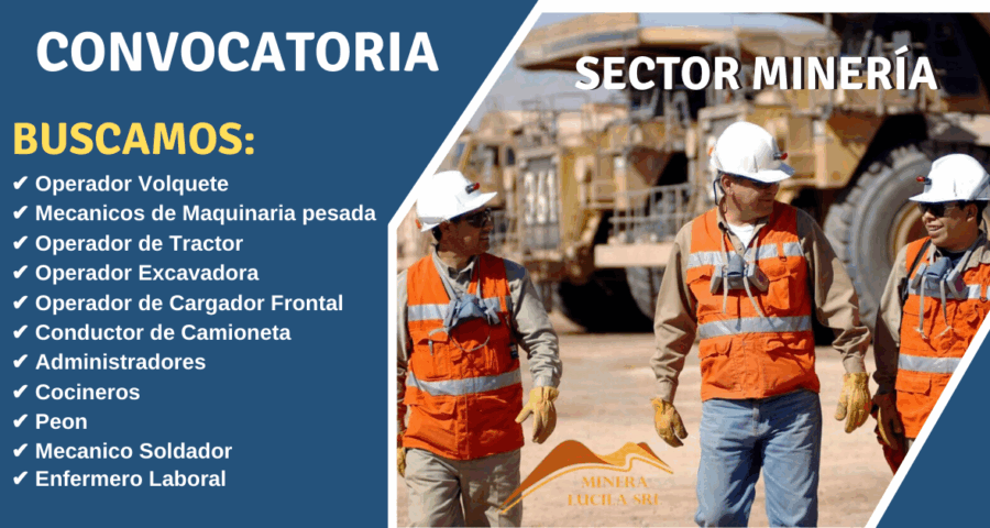 Oportunidad Laboral En Compañía Minera Lucila Importante En El País