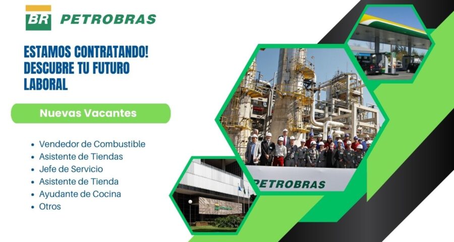 Oportunidad de Empleo en Petrobras para Ayudantes de Cocina , Asistentes de Tiendas y Vendedor