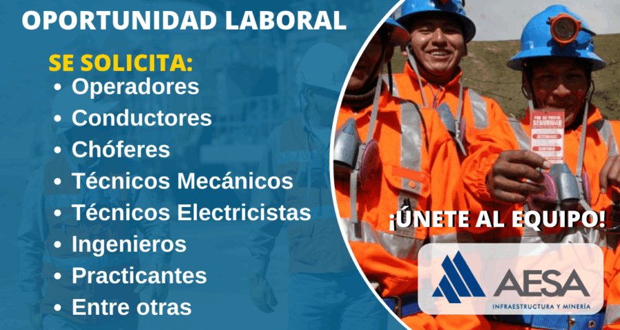 Oportunidad de trabajo en AESA Infraestructura y Minería ¡Únete a nuestro equipo!