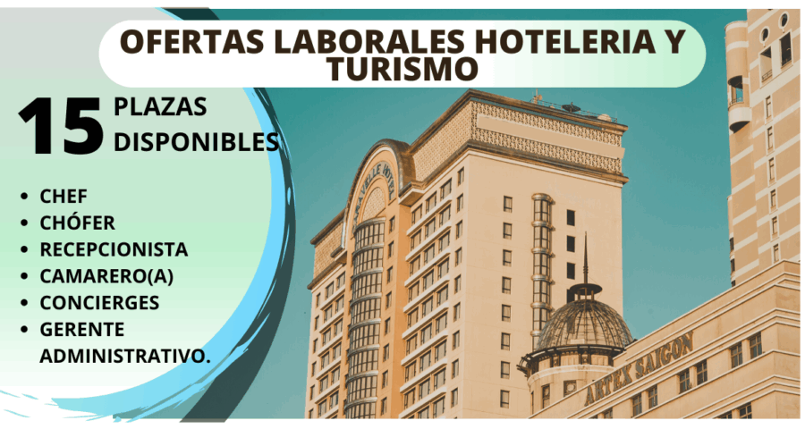 Oportunidad de trabajo en Hotelería y Turismo