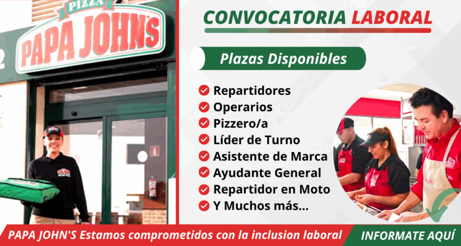 PAPA JOHNS – Esta contratando personal para integrar a su equipo