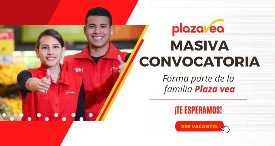 PLAZA VEA: ven a formar parte de esta reciente convocatoria