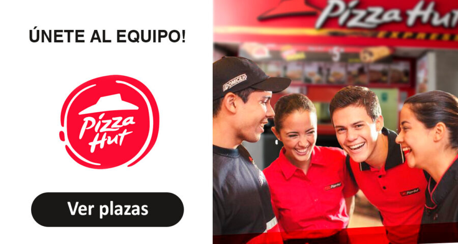 Pizza Hut ofrece nuevos puestos de trabajo para cajeros, repartidores, cocineros y más