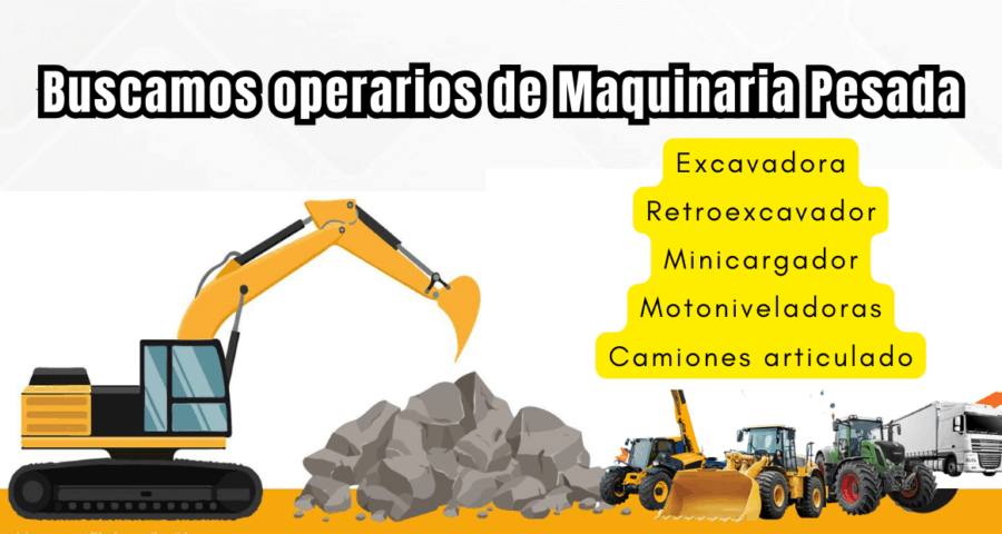 REQUERIMOS OPERARIOS DE MAQUINARIA PESADA