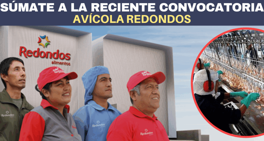 Reciente convocatoria en reconocida empresa avícola REDONDOS