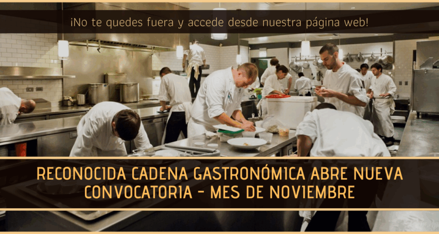 Reconocida cadena gastronómica abre nueva convocatoria - Mes de Noviembre