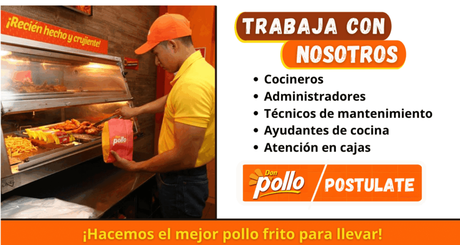 Reconocida empresa DON POLLO cuenta con vacantes disponibles