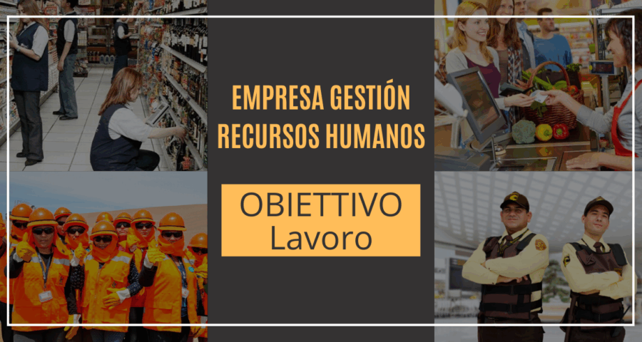 Reconocida empresa en gestión de Recursos Humanos - OBIETTIVO LAVORO cuenta con nuevas plazas