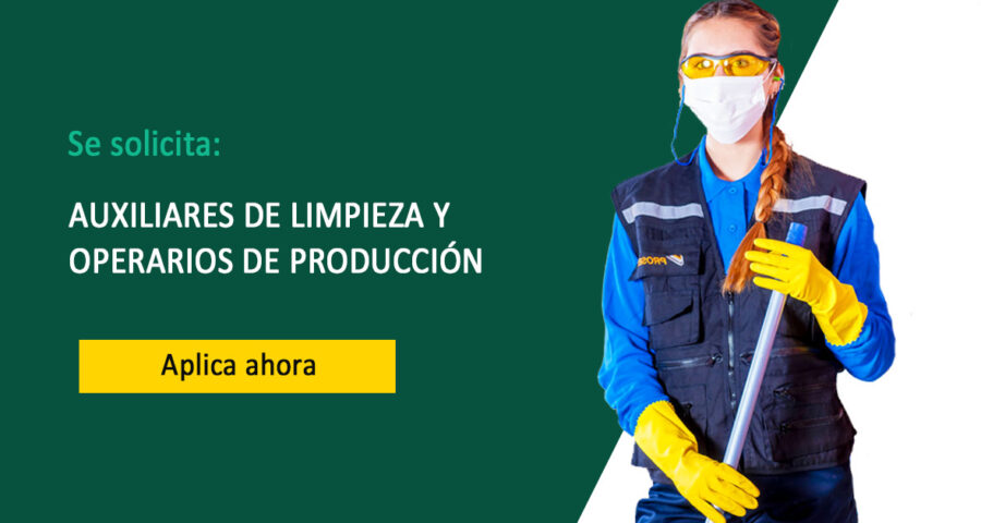 Reconocidas empresas Solicitan Operarios de producción y Auxiliares de limpieza