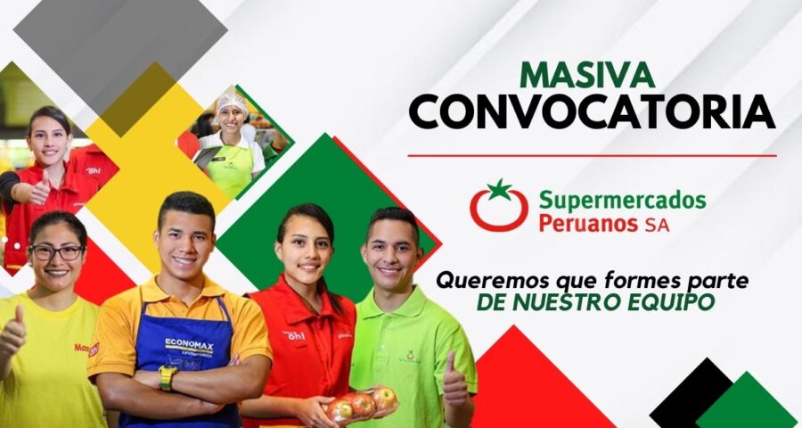 Reconocido SUPERMERCADOS PERUANOS cuenta con nuevas vacantes