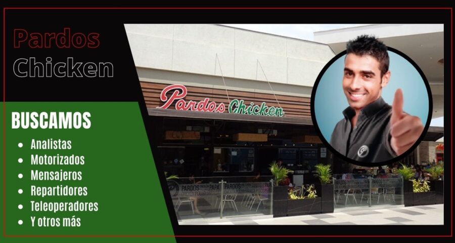 Renombrada cadena de pollerías PARDOS CHICKEN convoca a nuevo personal y ofrece atractivas plazas