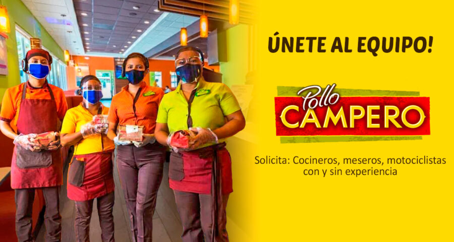 Restaurantes Pollo Campero ofrece nuevas oportunidades laborales con y sin experiencia