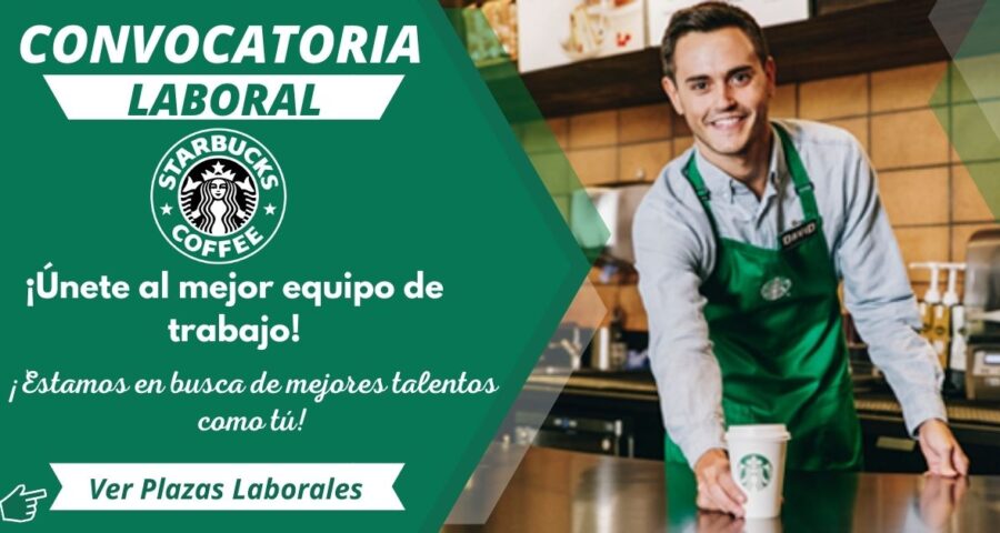 STARBUCKS – Apertura nuevas plazas de empleo