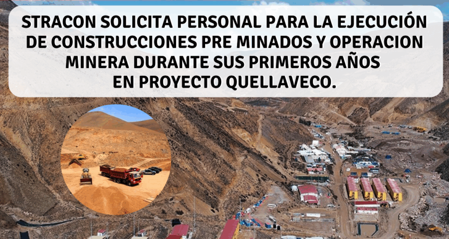 STRACON: NUEVA ADJUDICACIÓN DE DIVERSOS TRABAJOS PARA EL PROYECTO QUELLAVECO