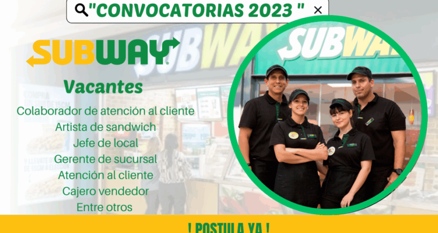 SUBWAY-Cuenta con vacantes disponibles