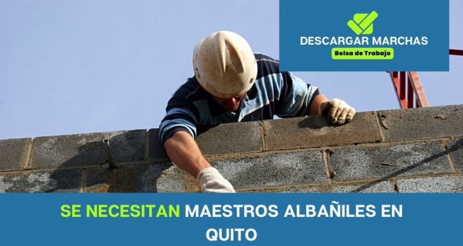 Se necesita maestro albañil en Quito