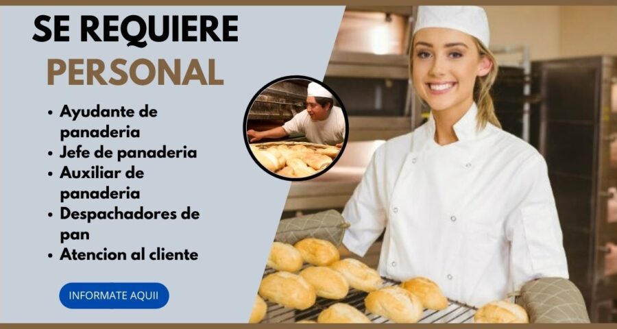 Se necesita nuevos colaboradores en los puestos de trabajo de PANADERIA
