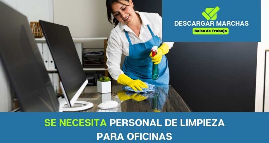 Se necesita personal de limpieza para oficinas