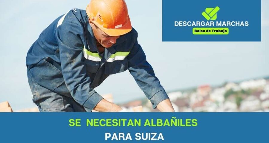 Se necesitan albañiles para Suiza