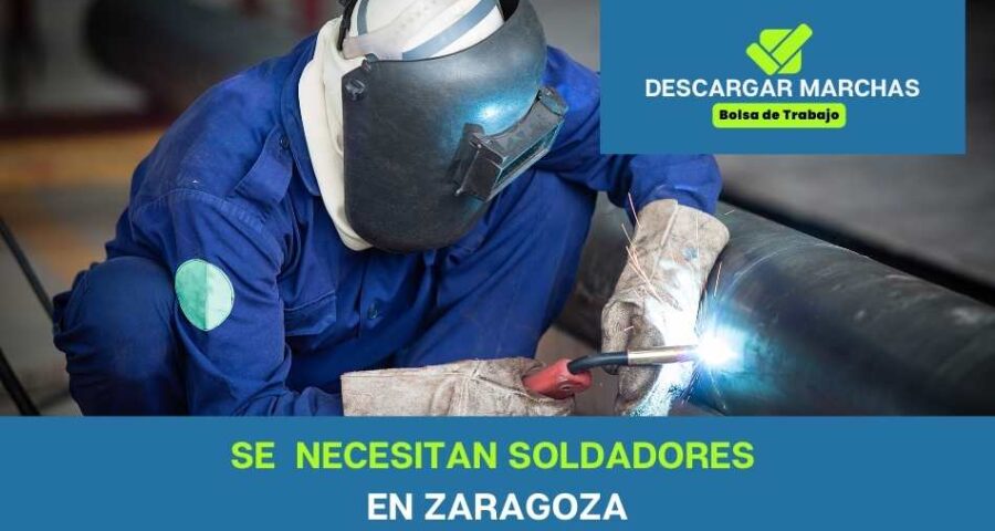Se necesitan soldadores en Zaragoza