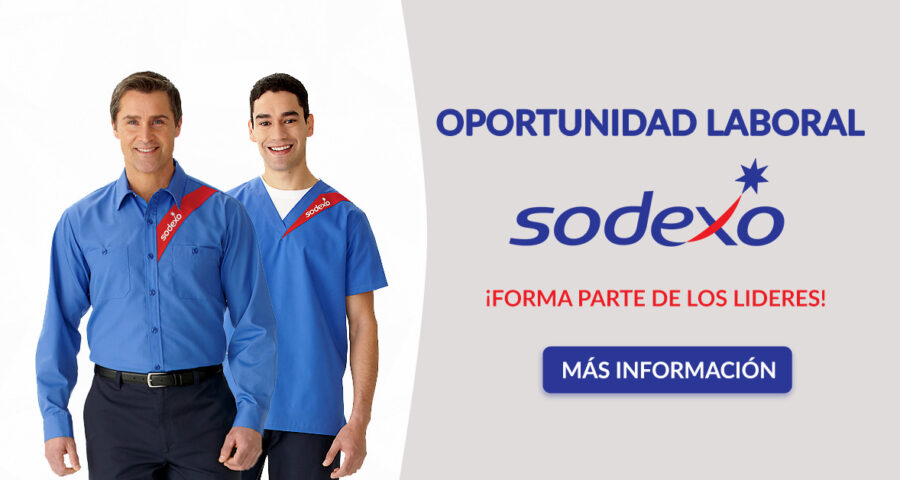 Sin trabajo? Únete a Sodexo y vive la experiencia de trabajar en una compañía multinacional