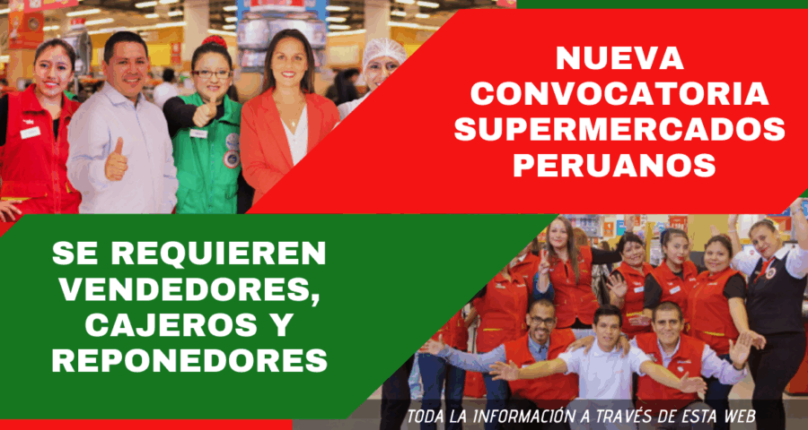 Supermercados peruanos requiere de vendedores, cajeros y reponedores