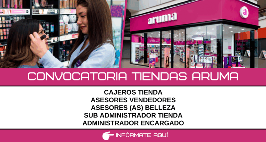 Tiendas Aruma abre nueva convocatoria para sus locales en todo Lima