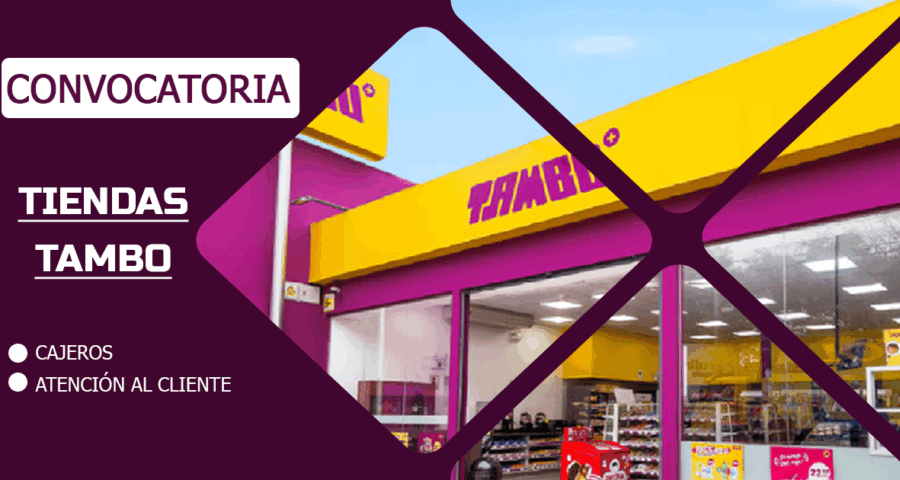 Tiendas TAMBO cuenta con plazas para Colaboradores y Cajeros