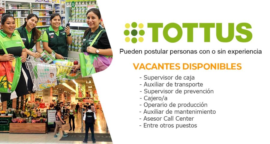 Tottus continúa reclutando nuevos colaboradores para trabajar en sus diferentes tiendas