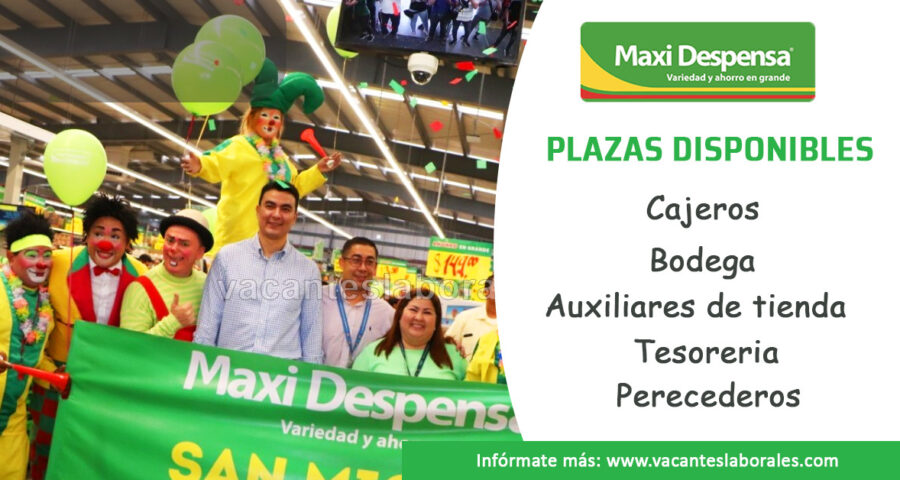 Trabaja en Maxi Despensa, importantes puestos a los que puedes aplicar según tu perfil