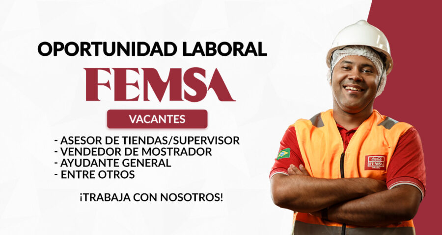 Trabaja en el GRUPO FEMSA, cuenta con diferentes vacantes para ti
