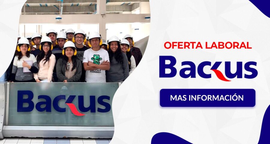 Trabaja para Backus, la compañía cervecera más importante del país cuenta con nuevas plazas de empleo