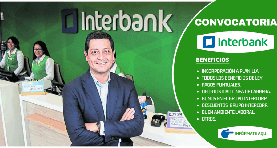 Ven y súmate al exitoso equipo de banco Interbank