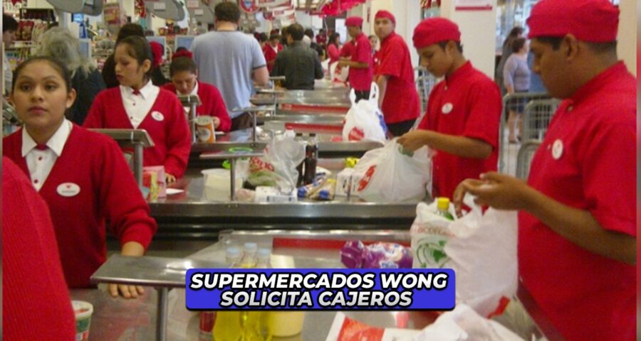 WONG SUPERMERCADOS - EN BUSCA DE CAJEROS/RAS
