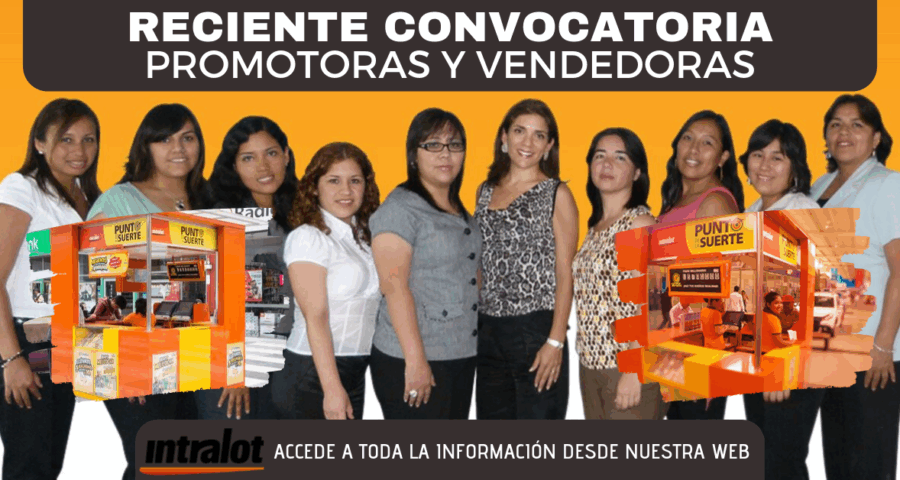 Reciente convocatoria para vendedoras y promotoras en Intralot Perú
